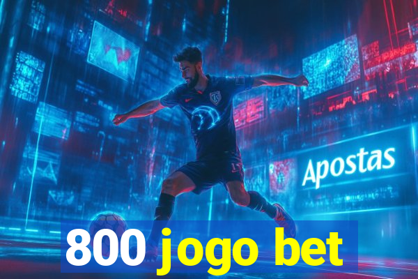 800 jogo bet